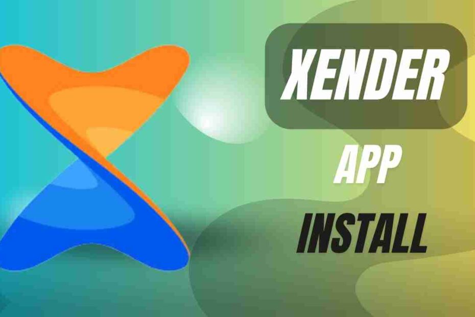 xender app install