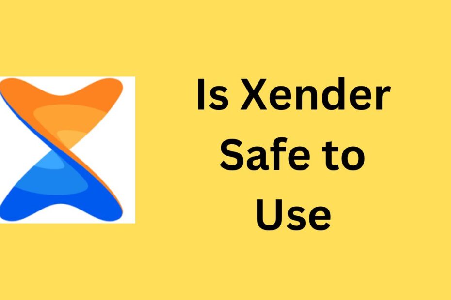 is xender safe to use