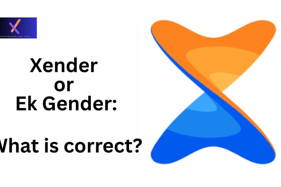 ek gender or xender